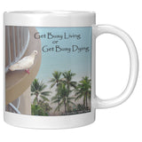 INSPIRATIONAL MUG - GET BUSY LIVING OR GET BUSY DYING SHAWSHANK REDEMPTION new