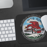 PT Boat Squadron RON 15 Mousepad with Motto