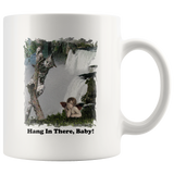 Inspirational Mug - Hang In There Baby